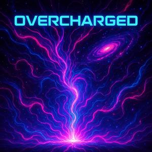 OVERCHARGED