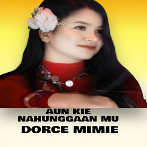 AUN KIE NAHUNGGAAN MU
