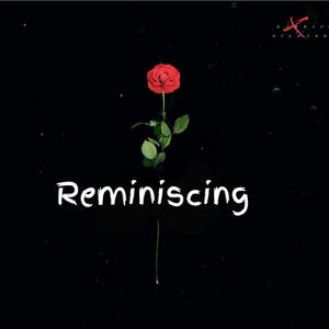 Reminiscing