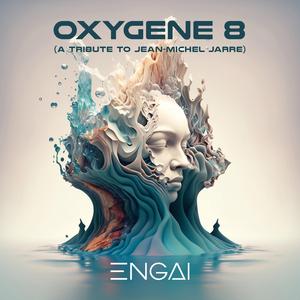 OXYGENE 8 (A Tribute To Jean-Michel Jarre)