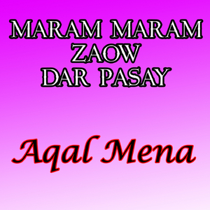 Maram Maram Zaow Dar Pasay