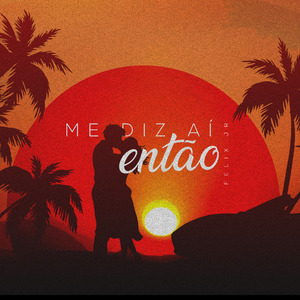 Me Diz Aí Então
