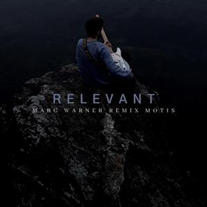 Relevant (feat. Motis) (Remix)