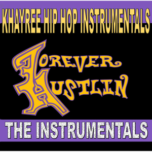 Forever Hustlin (Instrumental)