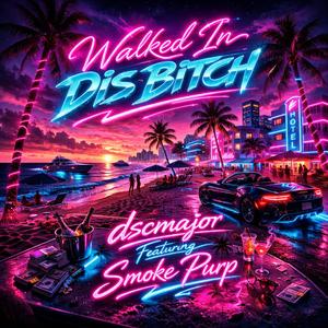 Walked In Dis Bitch (feat. Purpp)