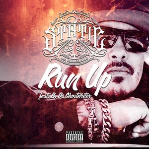 Run Up (feat. B. Da Ghostwriter)