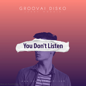 You Don't Listen (Radio Edit)