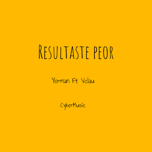 Resultaste Peor