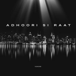 Adhoori Si Raat