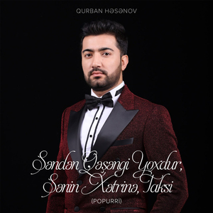 Səndən Qəşəngi Yoxdur / Sənin Xətrinə / Taksi (Popurri)