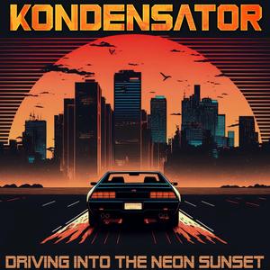 Driving into the Neon Sunset
