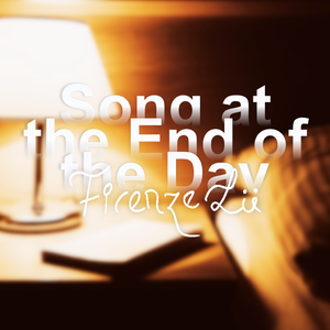 Song at the End of the Day