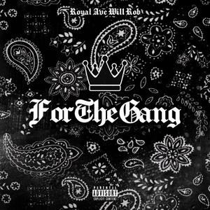 For the Gang