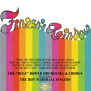 When The Idle Poor Became The Idle Rich (from "Finian's Rainbow")