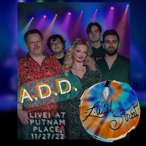 A.D.D. (Live at Putnam Place, 11/27/22)