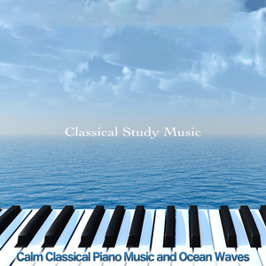 Moonlight Sonata - Beethoven - Ocean Waves and Classical Piano For Studying - Classical Music - Nature Sounds For Focus and Concentration - Studying Music and Study Music - Music For Reading