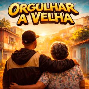 Orgulhar a Velha