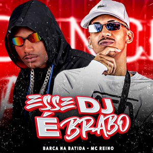 Esse Dj É Brabo