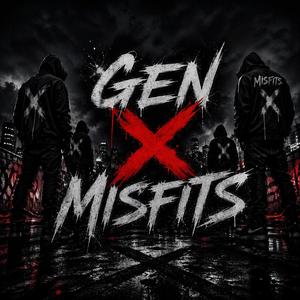 Gen x Misfits