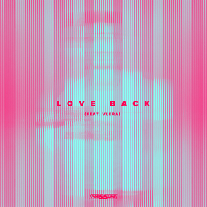 Love Back (feat. Vlera)