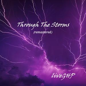 Through The Storms (Remastered) (Remastered)