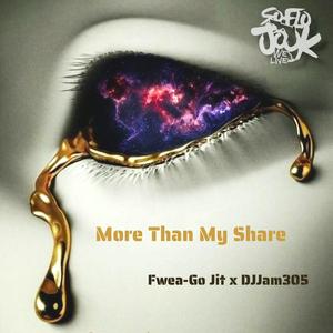 More Than My Share (feat. DJJam305)