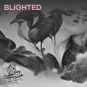 Blighted