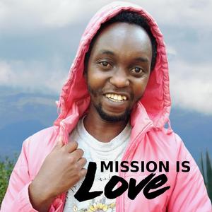 Mission Is Love