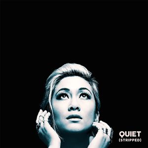 Quiet (Stripped)