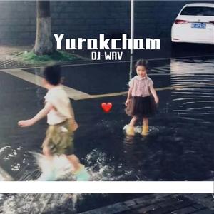 Yurakcham （Rimix）