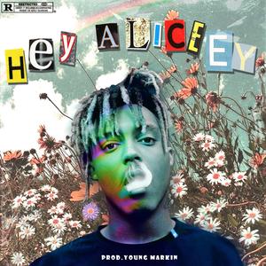 [Free] Hey Aliceey (prod by YoungMarkin)