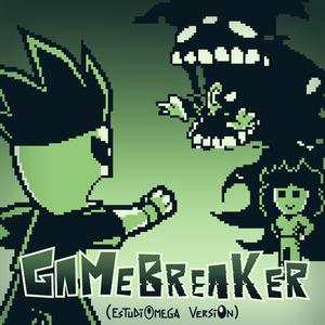Gamebreaker