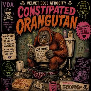 Constipated Oranugtan (A Love Song)