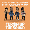 Illatek - Turnin up the Sound (feat. Natalie Good & MC CKP)