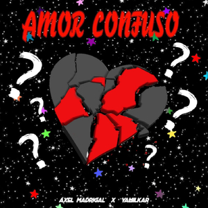 Amor Confuso (feat. Yamilkar)