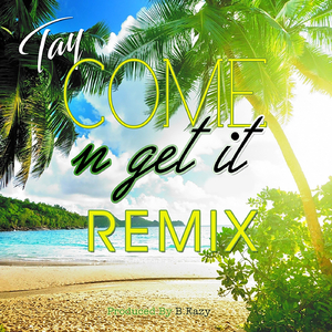Come 'n' Get It (Remix)