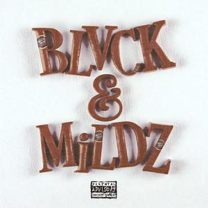 BLVCK & MiLDZ