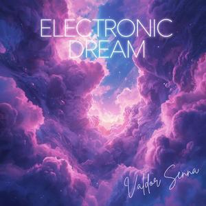 Electronic Dream