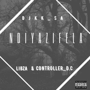 Ndiyazifela (feat. Libza & Controller_D.C)