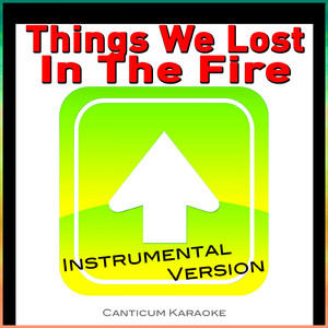 Things We Lost in the Fire (Instrumental Version)
