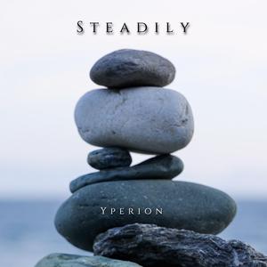 Steadily