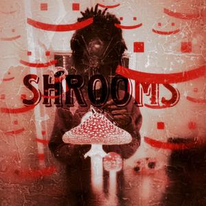 Shrooms
