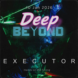 Ｅｘｅｃｕｔｏｒ — Hands on the Strings