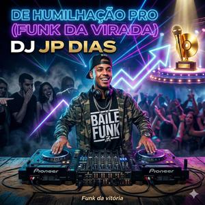 De Humilhação pro Topo