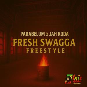 Fresh Swagga Freestyle (feat. Parabelum & Jah Koda)