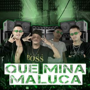 Que Mina Maluca