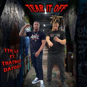 Tear it off (feat. ThatBoyDayDay)