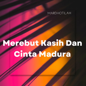 Merebut Kasih Dan Cinta Madura
