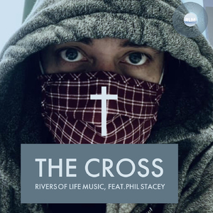 The Cross (feat. Phil Stacey)