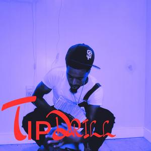 TIP DRILL